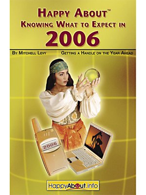 cover image of Happy About Knowing What to Expect in 2006